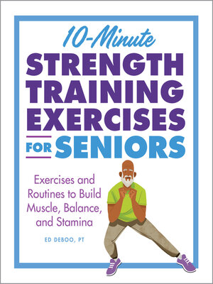 cover image of 10-Minute Strength Training Exercises for Seniors